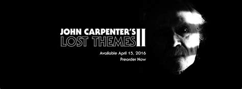 Pre-Order John Carpenter's upcoming album "Lost Themes II ...