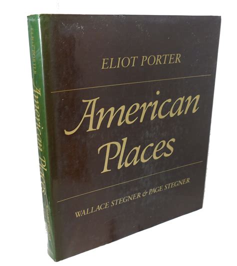 Check spelling or type a new query. AMERICAN PLACES by Wallace Stegner, Page Stegner, Eliot ...