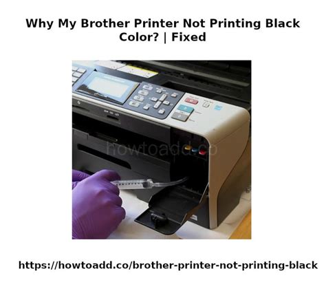 Why My Brother Printer Not Printing Black Color Fixed Brother Printers Printer Prints