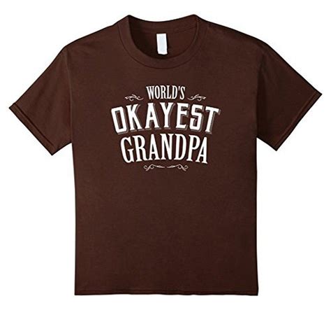 Funny Worlds Okayest Grandpa T Shirt Cool T Shirts T Shirt Shirts