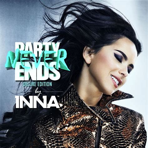 party never ends deluxe edition discografía de inna letras