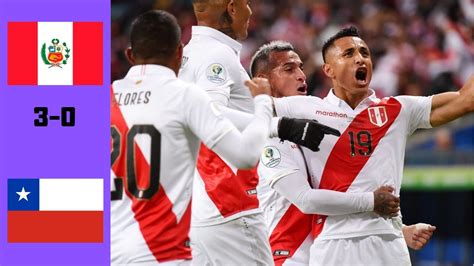perú vs chile 3 0 goals and highlights copa américa 2019 english commentary youtube