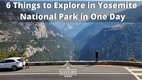 6 Things To Do In Yosemite National Park In One Day Yosemite National
