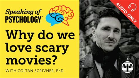 Why Do We Love Scary Movies With Coltan Scrivner Phd Youtube