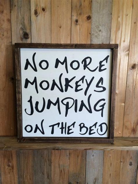 No More Monkeys Jumping On The Bed Sign Kids Room Decor Quote For