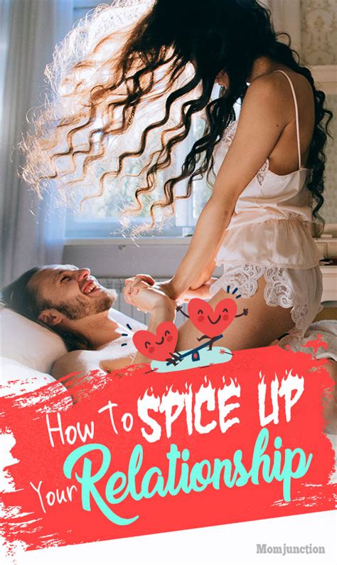 how to spice up your relationship 23 ideas that will work momjunction