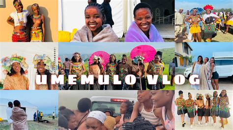 Vlog Umemulo Ka Sindiswa Nobongela Zulu Maidens South African