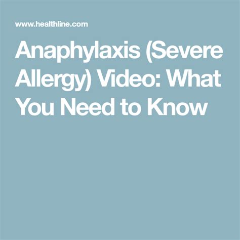 Anaphylaxis Severe Allergy Video What You Need To Know Allergies