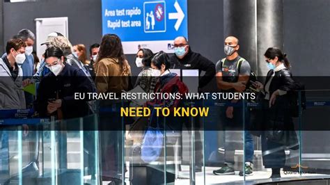 Eu Travel Restrictions What Students Need To Know Quartzmountain