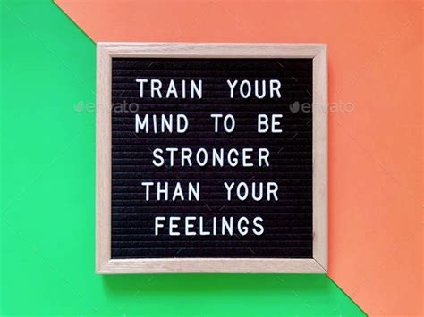Train Your Mind To Be Stronger Than Your Feelings Stock Photo By Wanaktek