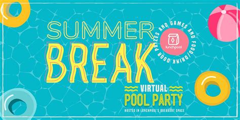Jul 22 Summer Break Virtual Pool Party Tampa Fl Patch