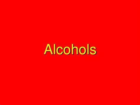 Ppt Alcohols Powerpoint Presentation Free Download Id9586726