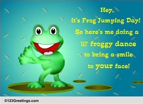 A Lil Froggy Dance Free Frog Jumping Day Ecards Greeting Cards