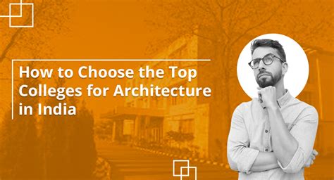 How To Choose The Top Colleges For Architecture In India Igef Blog