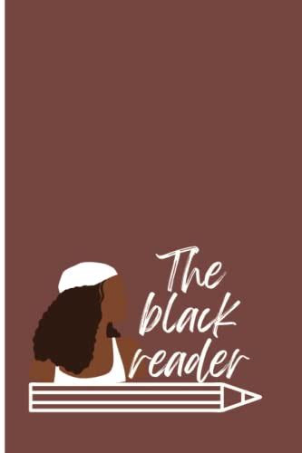 The Black Reader Reading Journal By Eden Thomas Goodreads