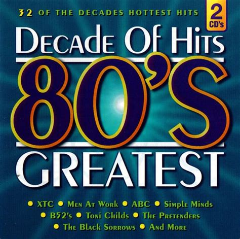 Decade Of Hits 80s Greatest Cd Compilation Discogs