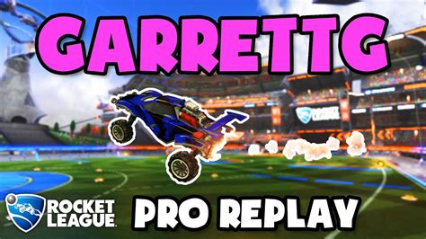 Garrettg Pro Ranked Play 4 Rocket League Replays Youtube