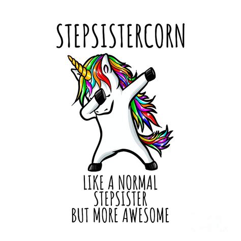 Stepsistercorn Funny Unicorn Dabbing T Like A Normal Stepsister But