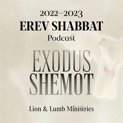 Lion And Lamb Ministries Podcast Yitro Erev Shabbat 20222023