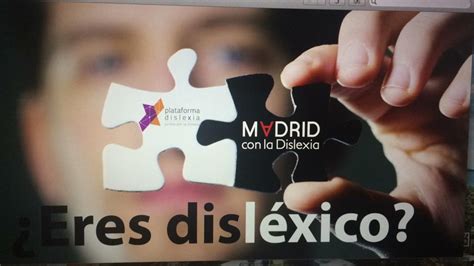 Eres Dislexico Madrid Con La Dislexia