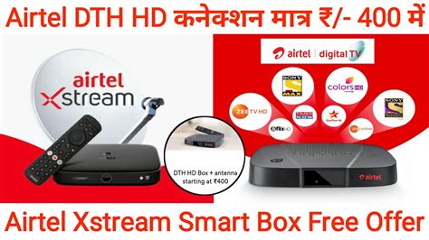 Airtel DTH New Connection Offer Get Airtel Xstream Box Only Rs