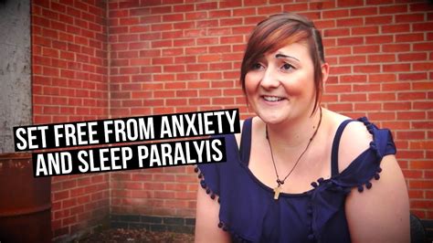 Set Free From Anxiety And Sleep Paralysis Youtube