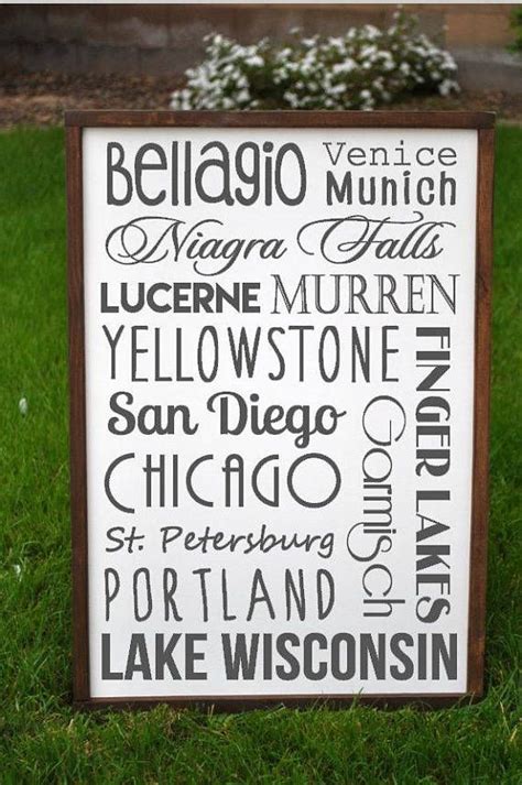Travel Signs Are The Perfect T To Always Be Reminded Of The Most