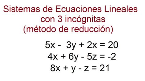 Sistemas De Ecuaciones De 3 Incógnitas Método De Reducción Youtube