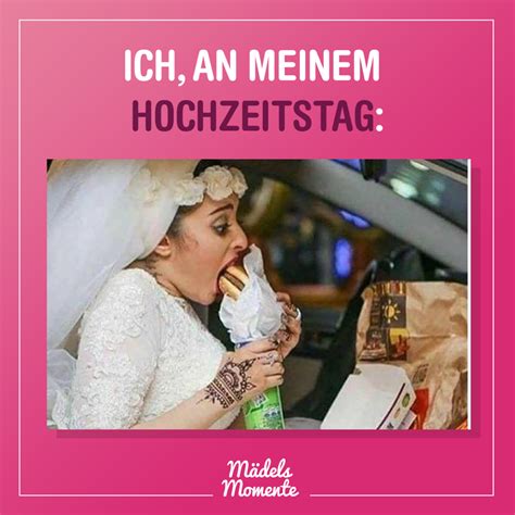 Ende des lebens mit 3 buchstaben? Ich, an meinem Hochzeitstag... #sprüche #spruchdestages #memes #lustig #frauen #quotes # ...