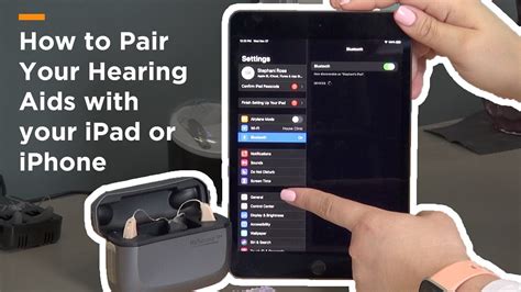How To Pair Your Hearing Aids To Your Iphone Or Ipad Youtube
