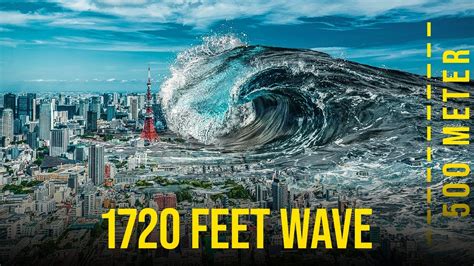 The Most Powerful Tsunami In Human History A Foot Wave Youtube