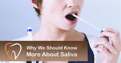Why We Should Know More About Saliva Enamel Dental Studio