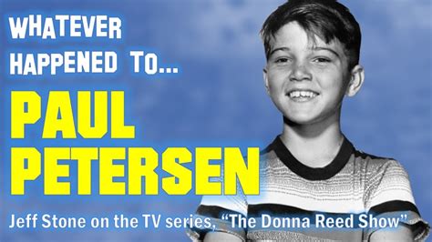 Whatever Happened To Paul Petersen Jeff Stone On The Donna Reed Show