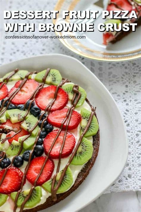 Dessert Fruit Pizza Recipe With Brownie Chocolate Chip Crust