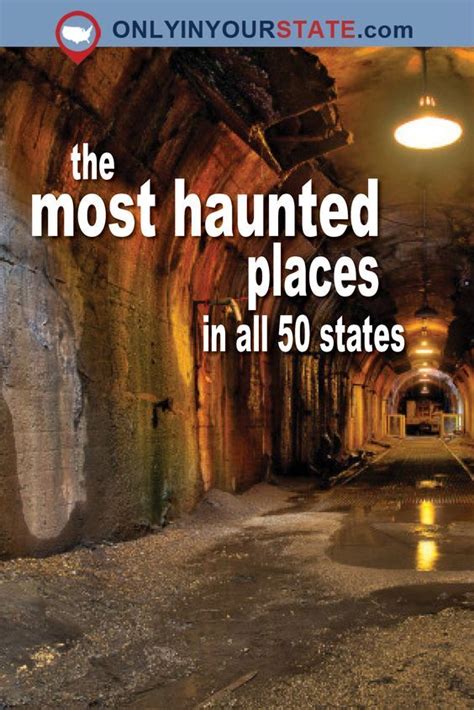 Here Are The Most Haunted Spots In All 50 States Theyll