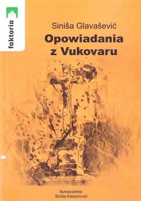 Książka Opowiadania Z Vukovaru Ceny I Opinie Ceneopl