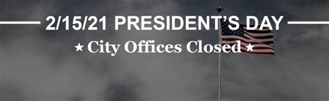 City Offices Closed 21521 Presidents Day Newberg Oregon