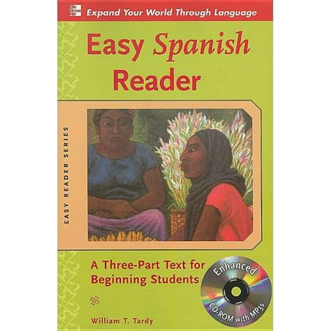 Easy Reader Easy Spanish Reader A Three Part Text For Beginning
