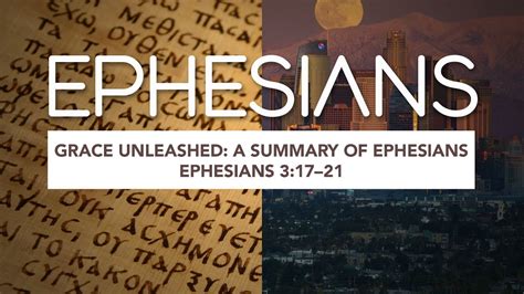 Ephesians Grace Unleashed Youtube