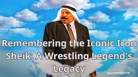 Remembering The Iconic Iron Sheik A Wrestling Legends Legacy Youtube