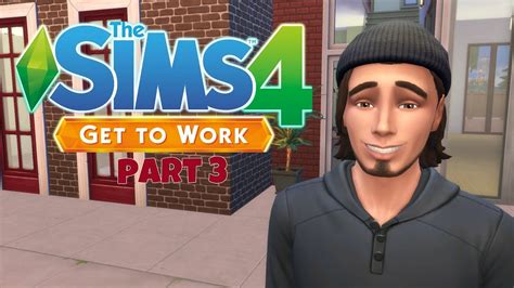 Lets Play The Sims 4 Get To Work Part 3 Close And Personal Youtube