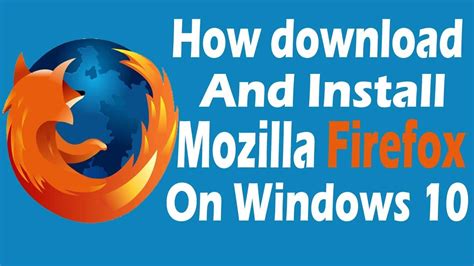 Update Mozilla Firefox For Windows 10 Kisspaas