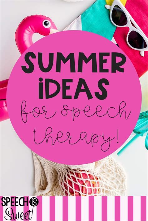 Fun Ideas For Summer Speech Therapy This Blog Round Up Features Ideas