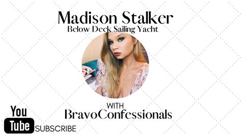 Below Deck Sailing Yacht Madison Stalker With Bravoconfessionals Youtube