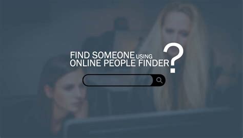 7 Benefits Of Using The Online People Finder
