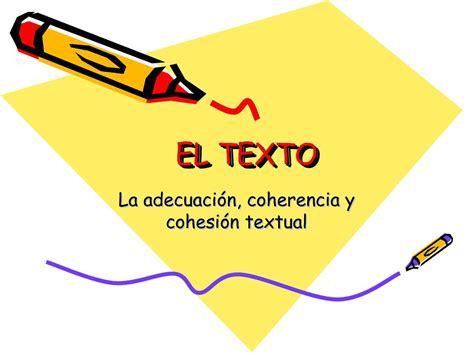 Texto Con Coherencia Cohesion Y Adecuacion Ejemplos Opciones De Ejemplo