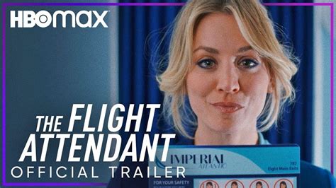 The Flight Attendant Un Trailer Pour La Série Hbo Max Avec Kaley