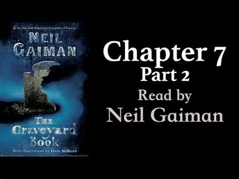 Neil gaiman's the graveyard book chapter summary. The Graveyard Book: Chapter 7, Part 2 | Read by Neil ...