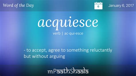 Acquiesce Word Of The Day Uncommon Words Vocabulary Words Words