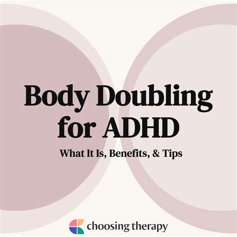 What Is Body Doubling For Adhd